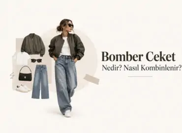 Bomber Ceket Nedir? Nasıl Kombinlenir?